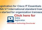 Registration for Cisco IT Essentials and  CCNA V7 trainings  has started.